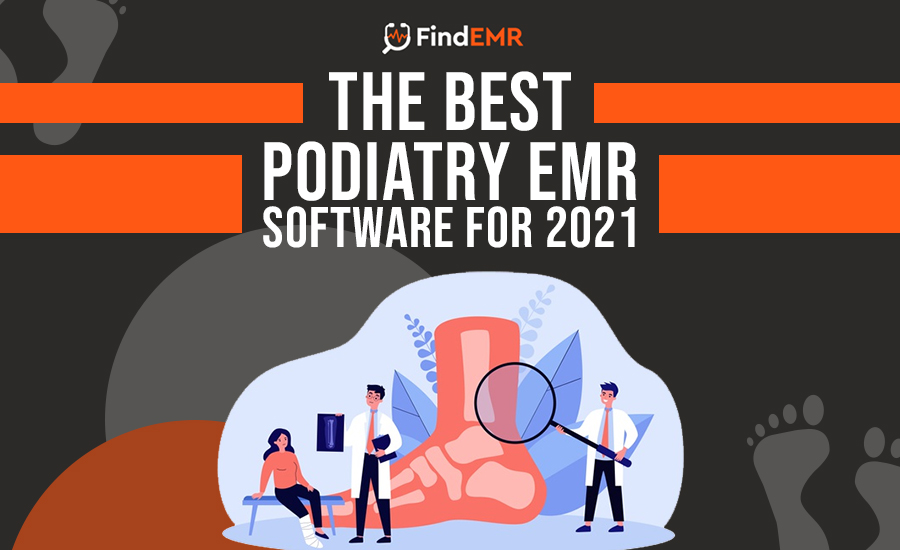 Podiatry EMR Software