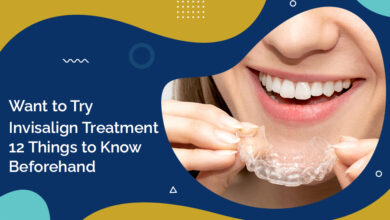 Photo of Want to Try Invisalign Treatment? 14 Things to Know Before That