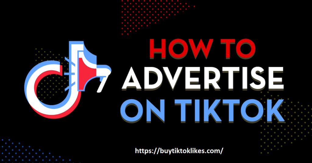 Advertising on TikTok