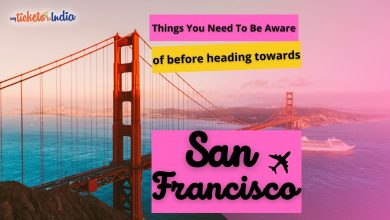 Photo of Things you need to be aware of before heading towards San Francisco