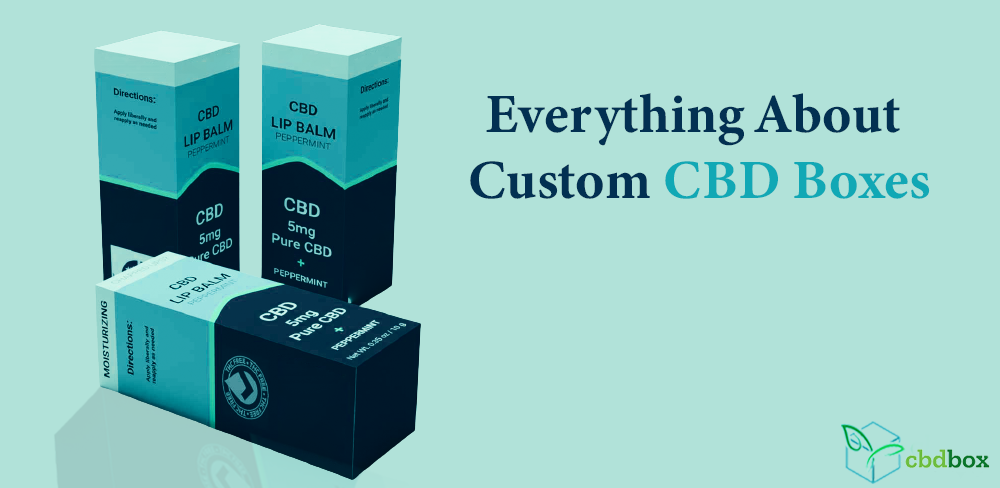 Custom CBD Boxes | CBD Boxes Wholesale