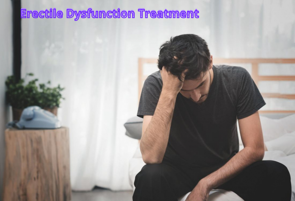 Erectile Dysfunction Treatment