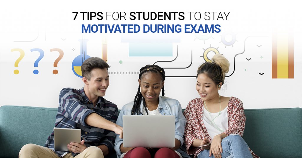 7 Tips For Students To Stay Motivated