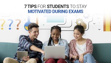 Photo of 7 Tips For Students To Stay Motivated During Exams