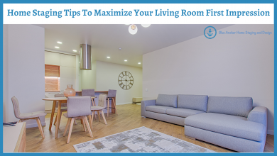 Photo of Home Staging Tips To Maximize Your Living Room First Impression