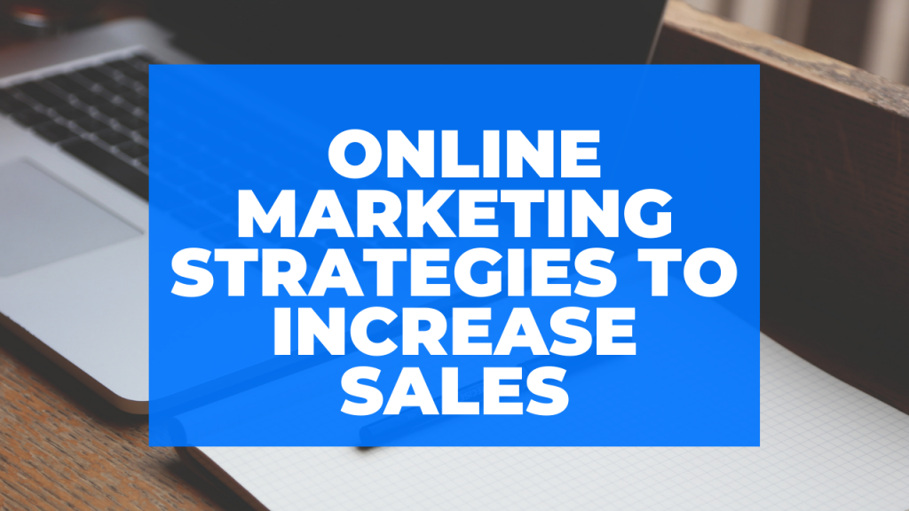 _Online marketing strategies to Increase Sales