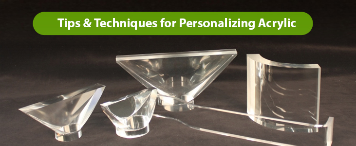 Tips & Techniques for Personalizing Acrylic - Pleasant Plastic