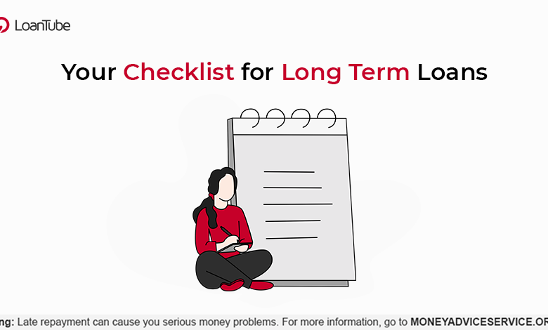 Your Checklist for Long Term Loans