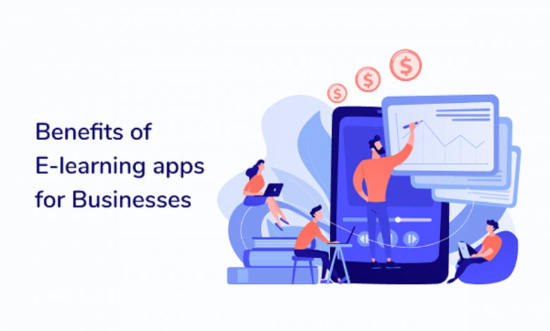 10 Benefits of e-learning apps for businesses