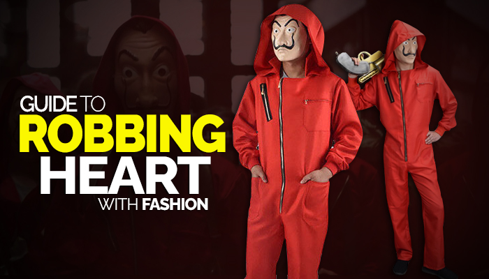 Guide to Robbing Hearts With Fashion