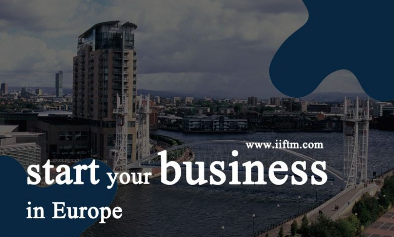 Start your business in Europe