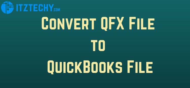 Convert-QFX-File-to-QuickBooks-File