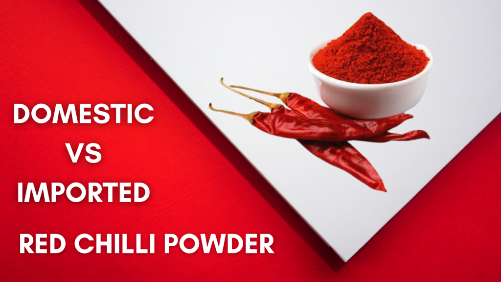 Domestic-vs-Imported-Red-Chilli-Powder