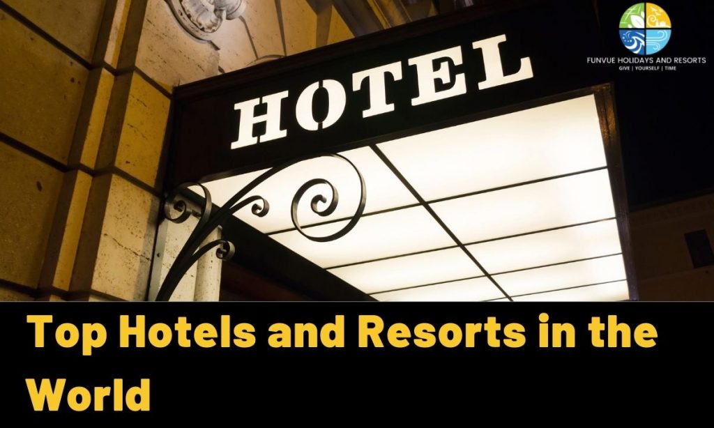 hotels and resorts