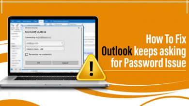 Photo of How To Fix Outlook keeps asking for password Issue