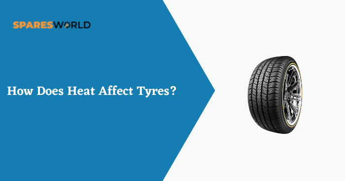 How Does Heat Affect Tyres