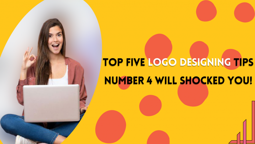 Logo Designing Shocking Tips