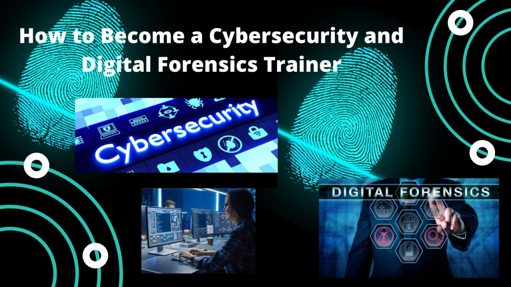 Cybersecurity and digital forensics trainer