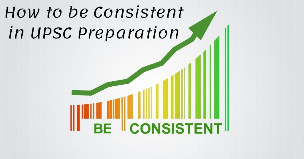 How to be Consistent in UPSC Preparation