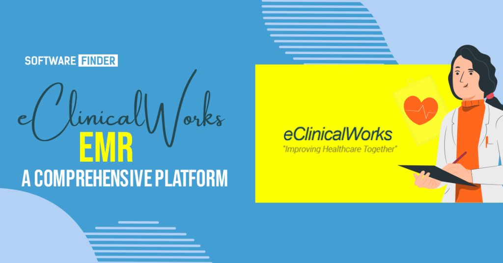 eClinicalWorks EMR A Comprehensive Platform