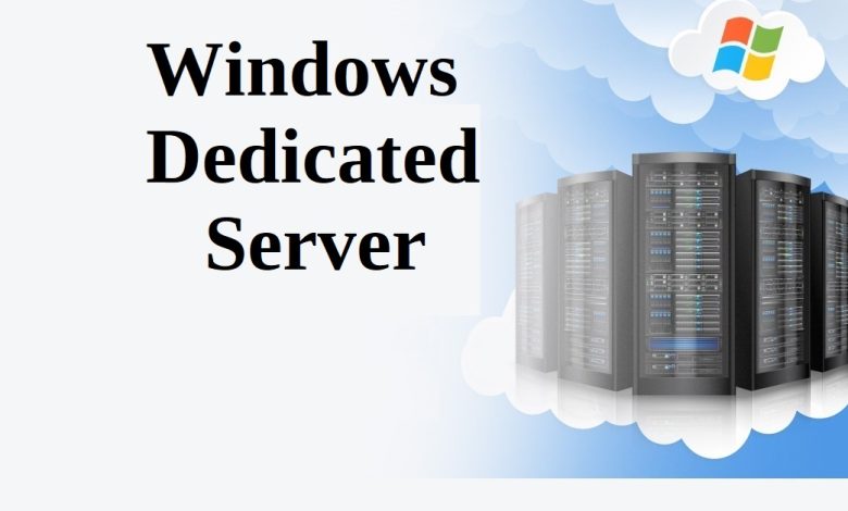 Windows Dedicated Server