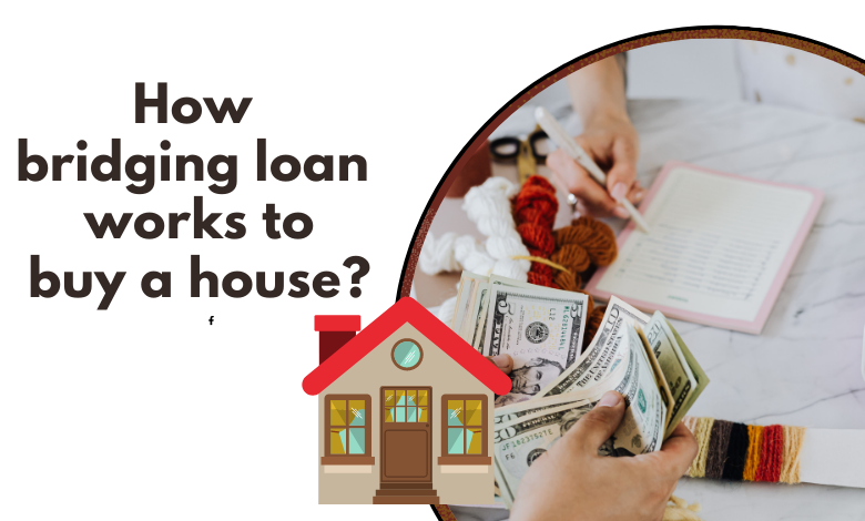 bridging loan to buy a house