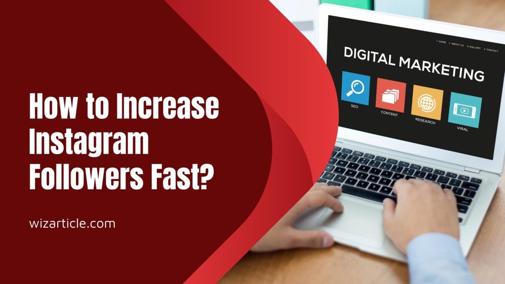 How to Increase Instagram Followers Fast