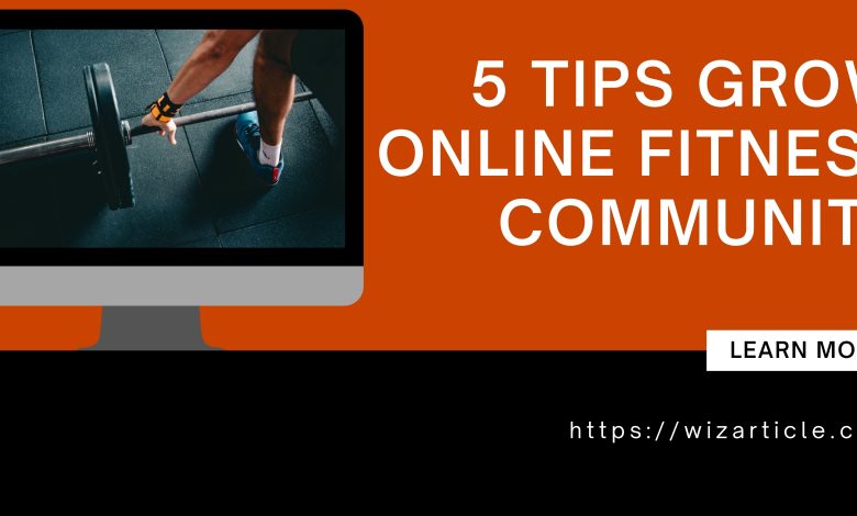 Tips to grow online fitness community