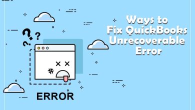 Photo of How To Recover From The QuickBooks Unrecoverable Error