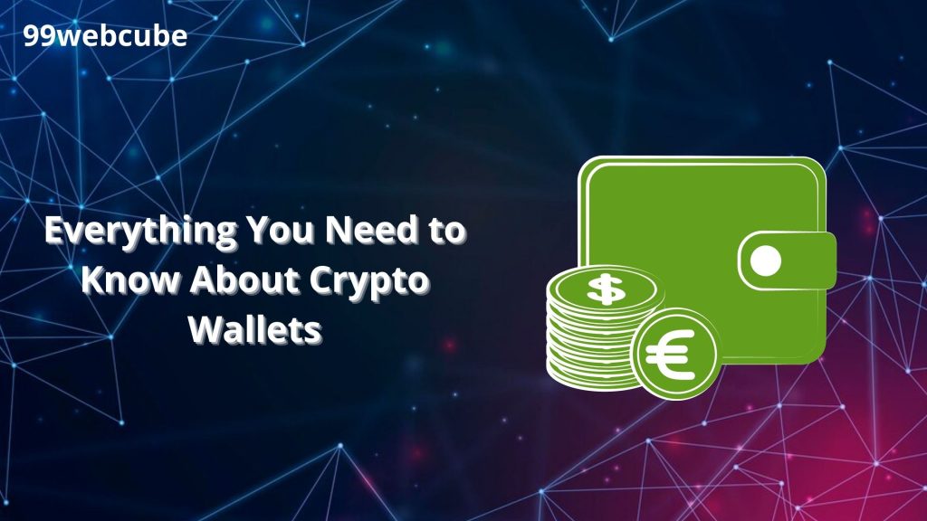 Everything You Need to Know About Crypto Wallets