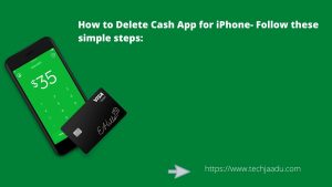 how to delete Cash App Account