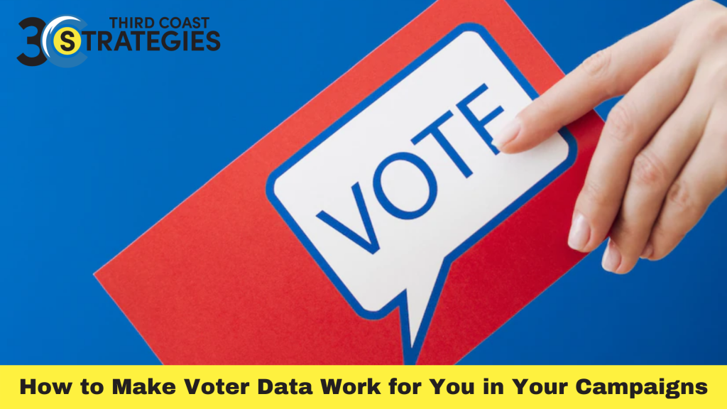 How to Make Voter Data Work for You in Your Campaigns