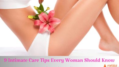 Photo of 10 Intimate Care Tips Every Woman Should Know About in India