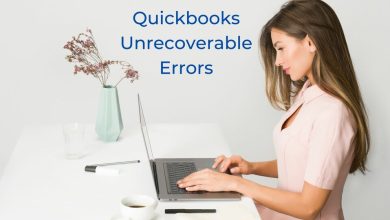 Photo of Simple Ways to Fix the Quickbooks Unrecoverable Errors
