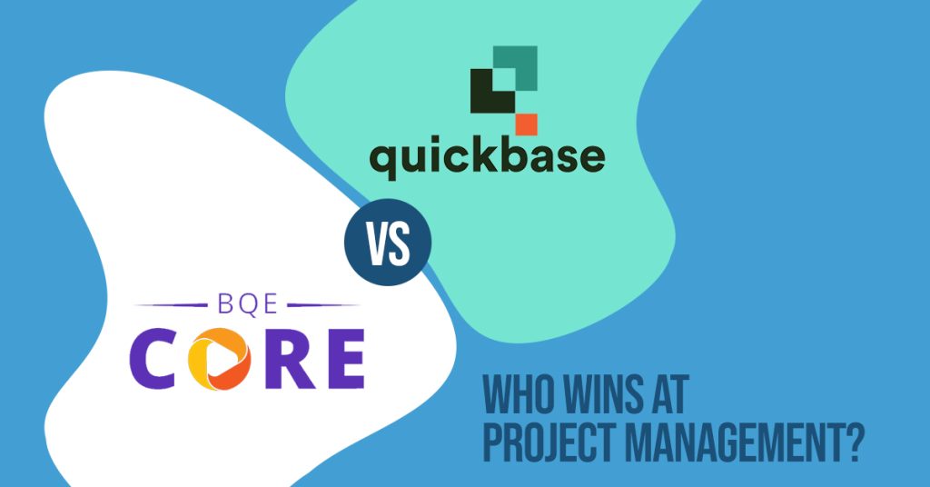 BQE Core vs QuickBase: Who Wins at Project Management?