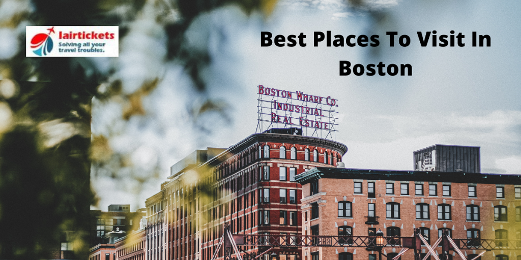 Best Places To Visit In Boston 2022-23