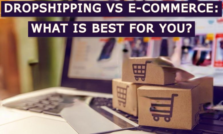 Dropshipping vs e-commerce