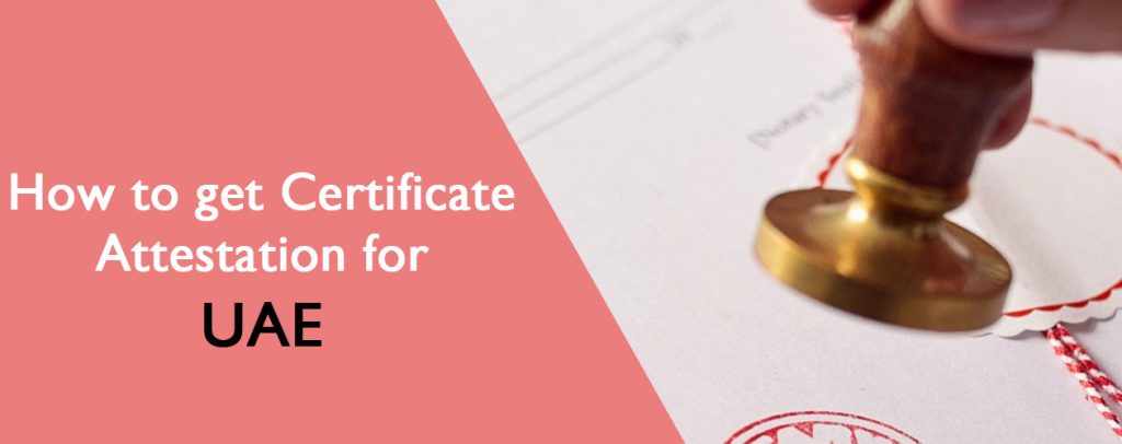 Certificate Attestation for UAE