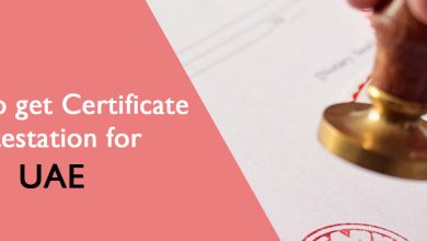 Photo of How to get Certificate Attestation for UAE?
