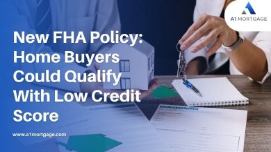 Photo of New FHA Policy: Home Buyers Could Qualify With Low Credit Score