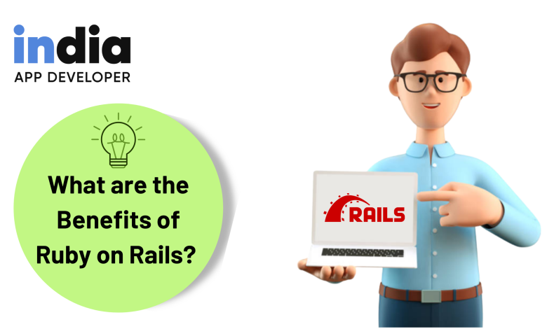 What are the Benefits of Ruby on Rails