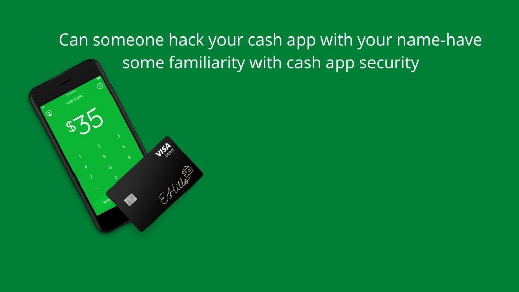 Can someone hack your cash app with your name