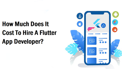 Photo of How Much Does It Cost To Hire Flutter App Developer?