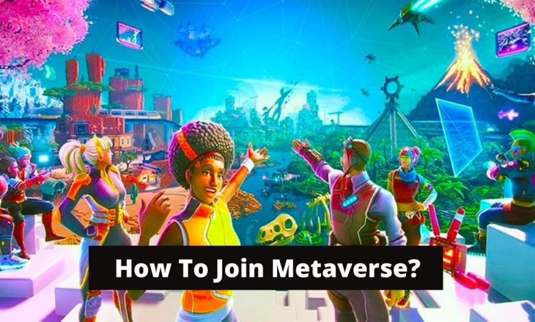 Join the Metaverse