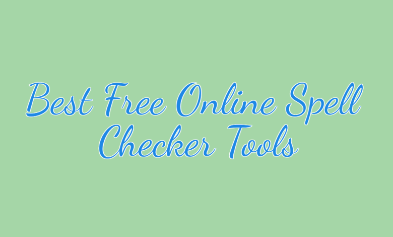 Best Free Online Spell Checker Tools