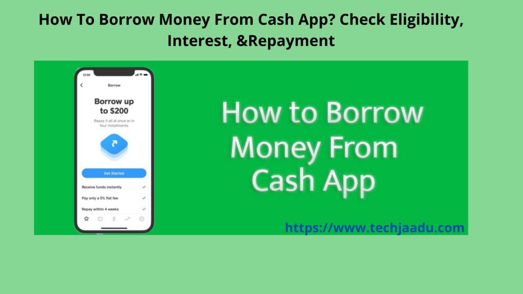 understand How To Borrow Money From Cash App