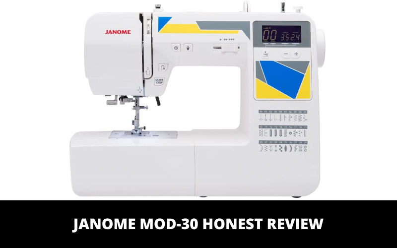 Janome MOD-30 Honest Review