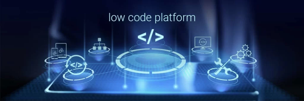 Low-code platform