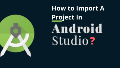 Photo of How to import project in Android Studio?