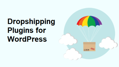 Photo of 10 Must-Have Dropshipping Plugins for WordPress